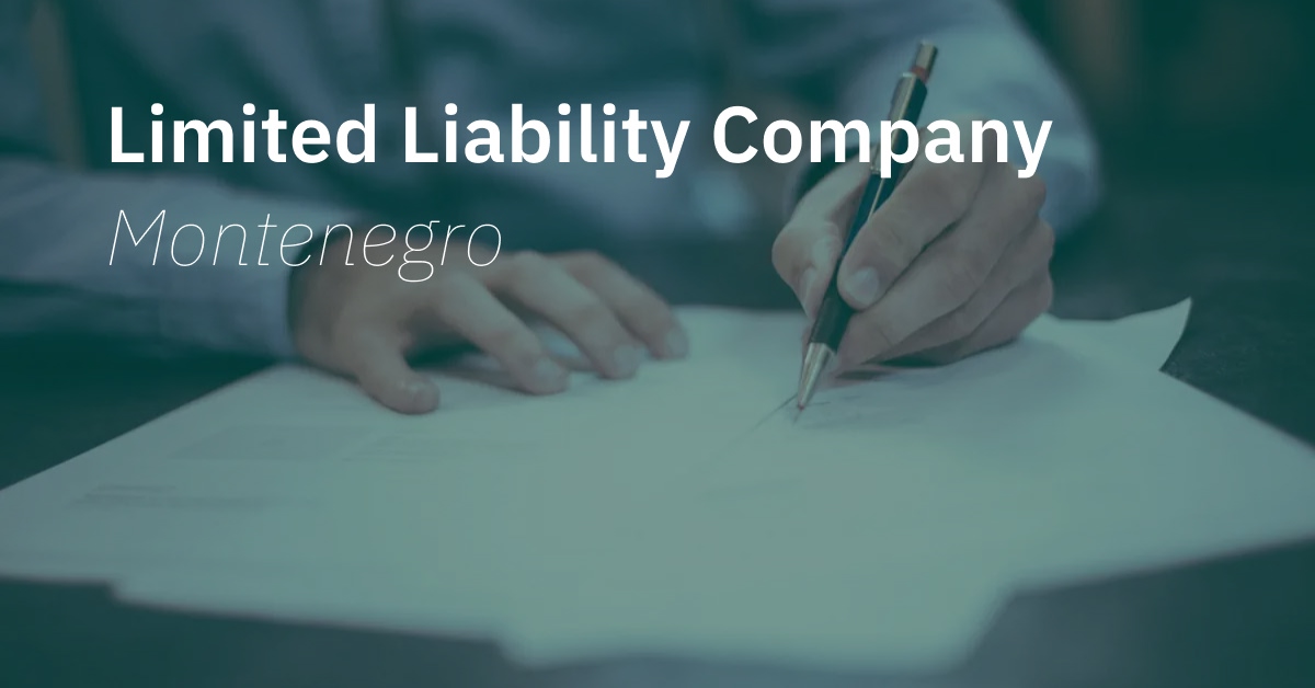 Find out all there is to know about limited liability companies in montenegro