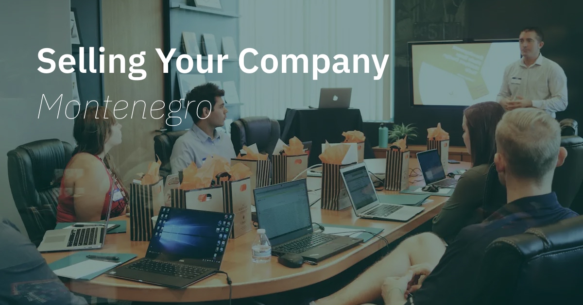 Selling your Montenegrin Company