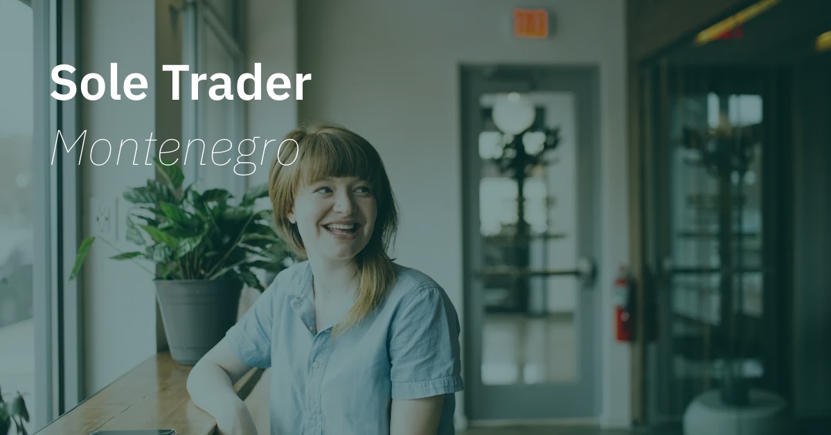 Learn more about the Sole Trader Structure in Montenegro